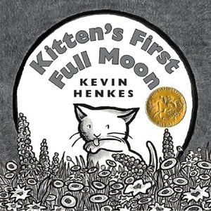 Kitten's First Full Moon by Kevin Henkes Hardcover